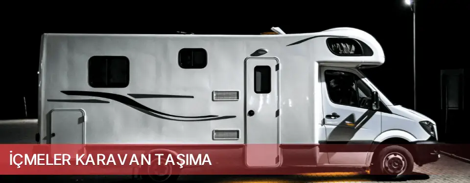 İçmeler İlçemi Karavan Taşıma