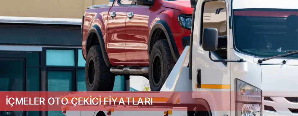 İçmeler İlçemi Oto Çekici Fiyatları